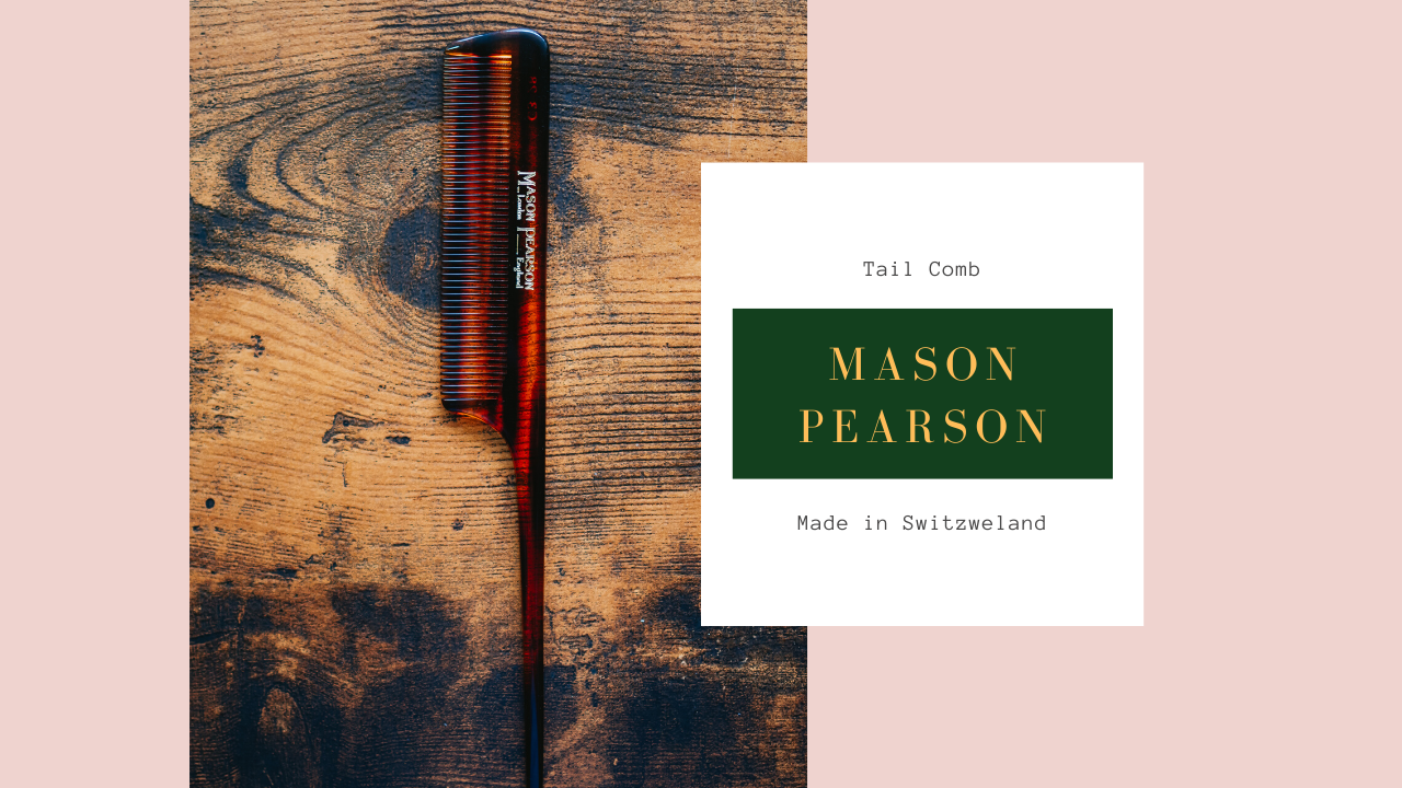 MASON PEARSON(メイソンピアソン)｜スイス製のテールコーム「C3」