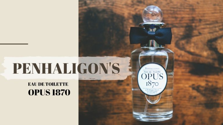 PENHALIGON’S(ペンハリガン)｜「オーパス 1870 オードトワレ 50ml」香りレビュー