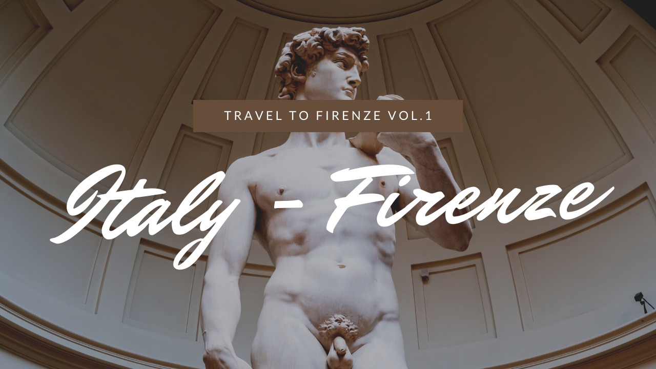 イタリア｜24時間でフィレンツェの観光名所を巡る写真旅①