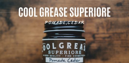 【レビュー】お洒落な水性ポマード「COOL GREASE SUPERIORE(クールグリーススペリオーレ)」