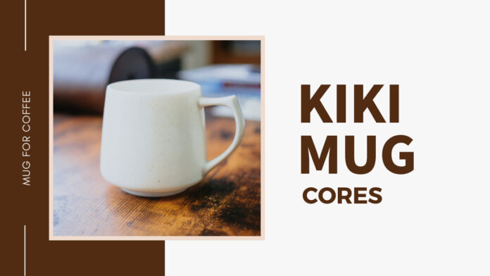 cores(コレス)｜アロマ香るお洒落なコーヒーマグ「KIKI MUG(キキマグ) C811」レビュー