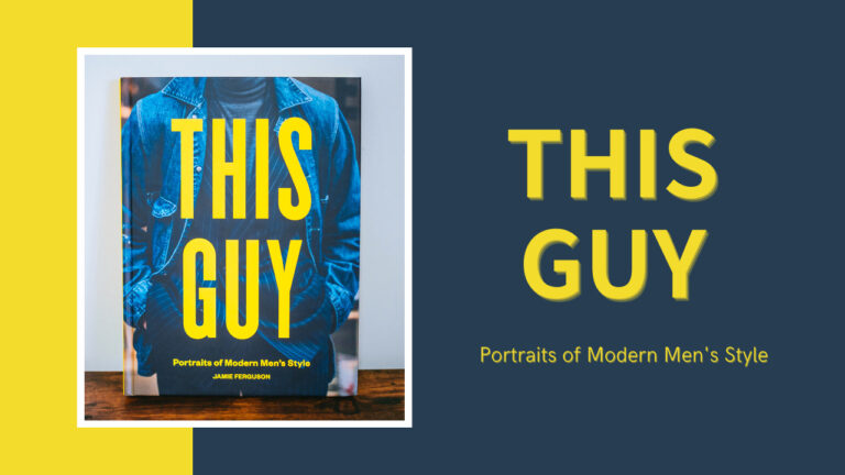 世界のお洒落メンズを収めたフォトブックを表紙買い！「This Guy: Portraits of Modern Men’s Style」