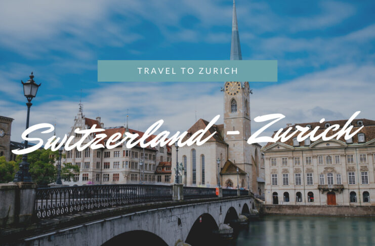 スイス｜チューリッヒを1時間で観光。聖堂と街並みの写真スポット巡り