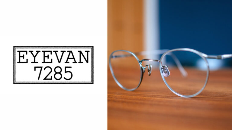 【レビュー】EYEVAN 7285(アイヴァン 7285)｜メタルフレームの名作眼鏡「156」