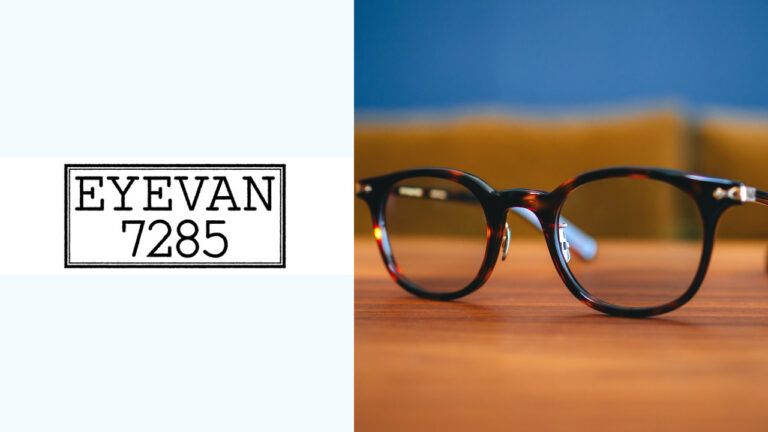 EYEVAN 7285(アイヴァン 7285)｜「770（col.348）」×ブルーカラーレンズ25%　レビュー